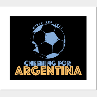 Cheering for Argentina World Cup 2022 Posters and Art